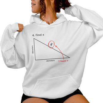 Find X Math Pun Cool Math Nerd Math Teacher Student Women Hoodie - Monsterry UK