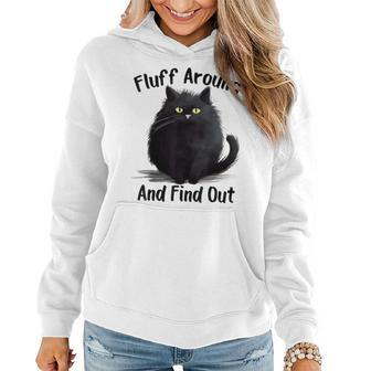 Fluff Around And Find Out Cat Women Women Hoodie - Seseable