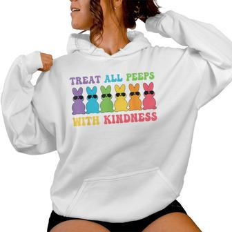 Fun Treat All Peeep With Kindness Bunny Rabbit Easter Women Hoodie - Seseable