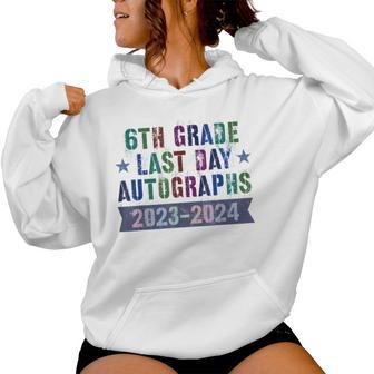 6Th Grade Last Day School Autographs 2024 Graduation Women Hoodie - Monsterry