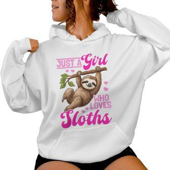 Lazy Sloth Just A Girl Who Loves Sloths Women Hoodie - Seseable