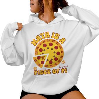 Retro Math Is A Piece Of Pi Teacher Pi Day 314 Pie Women Hoodie - Monsterry UK