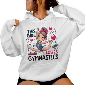 This Girl Loves Gymnastics Gymnastic Sport Lover Women Hoodie - Seseable