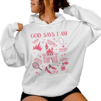 God Says I Am Princess Lover Girl Christian Women Hoodie - Thegiftio UK