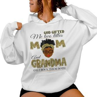 Goded Me Two Titles Mom Grandma Melanin Leopard Women Hoodie - Thegiftio UK