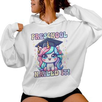 Graduation Preschool Unicorn Nailed It Pre-K Girls Grad Women Hoodie - Monsterry UK