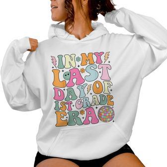 Groovy In My Last Day Of 1St Grade Era Last Day Of School Women Hoodie - Seseable