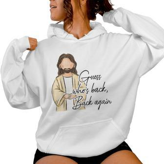 Guess Whos Back Easter Day Jesus Christian Faith Women Women Hoodie | Mazezy