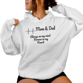 Heartbeat Mom And Dad Always On My Mind Forever In My Heart Women Hoodie - Monsterry UK