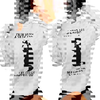 I'm Sorry Did I Roll My Eyes Out Loud Sarcastic Cat Women Hoodie - Thegiftio