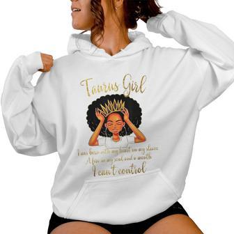 I'm A Taurus Girl Birthday For Queen Women Hoodie - Monsterry DE