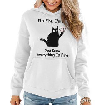 It's Fine I'm Fine You Know Cat Fathers Women Hoodie - Thegiftio UK