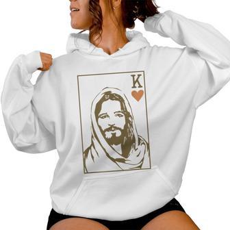 Jesus King Of Hearts Card Christian For Women Women Hoodie - Thegiftio UK