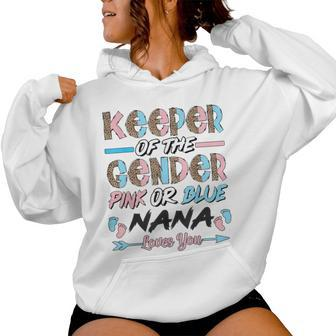 Keeper Of The Gender Nana Gender Reveal Nana Baby Shower Women Hoodie | Mazezy