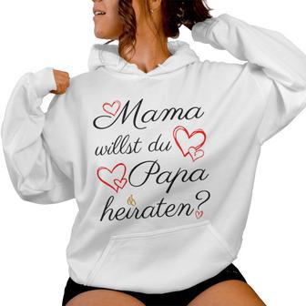 Kinder Mama Willst Du Papa Meiraten Engagement Kapuzenpullover für Damen - Geschenkecke