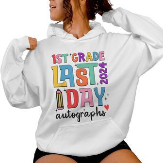 Last Day Autographs 1St Grade Teachers Students 2023-2024 Women Hoodie - Seseable