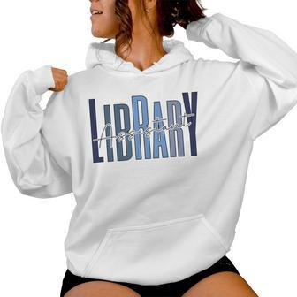 Librarian Vintage Book Reader Library Assistant Women Hoodie | Mazezy