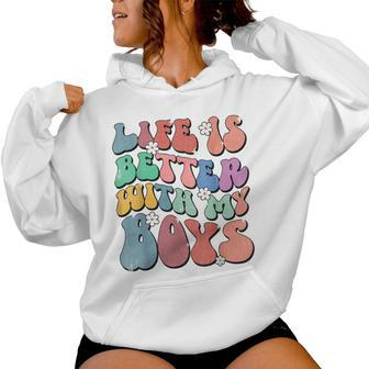 Life Is Better With My Boys Groovy Boy Mom Life Women Hoodie - Seseable