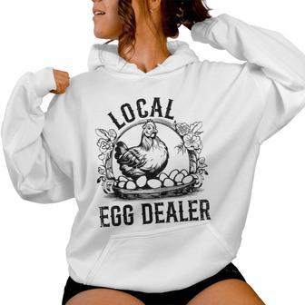 Local Egg Dealer Chicken Lover Farmer Egg Dealer Women Hoodie - Monsterry DE