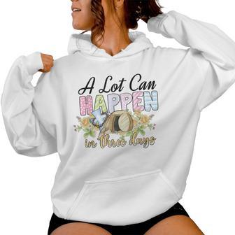 A Lot Can Happen In 3 Days Reto Vintage Christian Easter Day Women Hoodie - Thegiftio UK