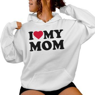 I Love Heart My Mom Family Women Hoodie | Mazezy CA