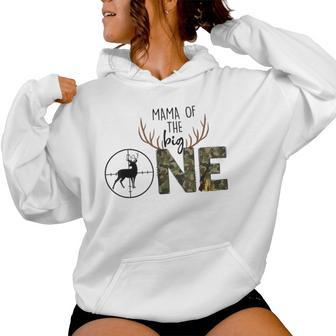 Mama Of The Big One Hunting Birthday Party Duck Deer Hunter Women Hoodie - Monsterry