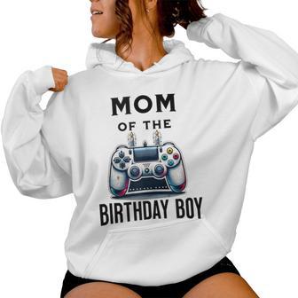 Matching Video Gamer Birthday Party Mom Of The Birthday Boy Women Hoodie - Thegiftio UK