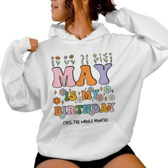 May Is My Birthday Yes The Whole Month Groovy Flowers Women Hoodie - Thegiftio UK