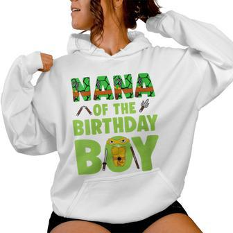 Nana Of The Birthday Boy Turtle Family Matching Women Hoodie - Monsterry UK