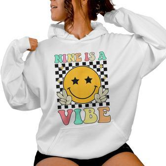 Nine Is A Vibe Groovy 9Th Birthday Party 9 Years Old Women Hoodie | Mazezy