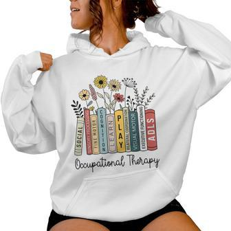 Occupational Therapy Wildflower Book Ot Therapist Assistant Women Hoodie - Seseable