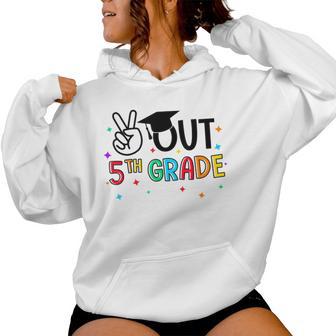 Peace Out 5Th Grade Last Day Of School Summer Break Women Hoodie - Monsterry AU