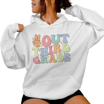 Peace Out Third Grade Smile 3Rd Grade Last Day Of School Women Hoodie - Monsterry DE