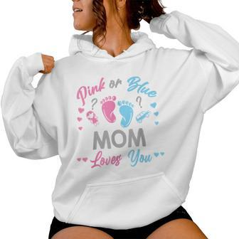 Pink Or Blue Mom Loves You Gender Reveal Women Hoodie - Seseable