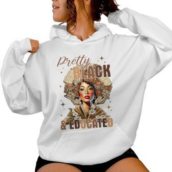 Pretty And Educated Black Teacher Black History Month Women Hoodie - Seseable
