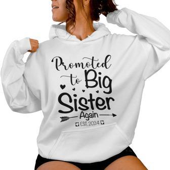 Promoted To Big Sister Again 2024 Baby Announcement Girls Women Hoodie - Seseable