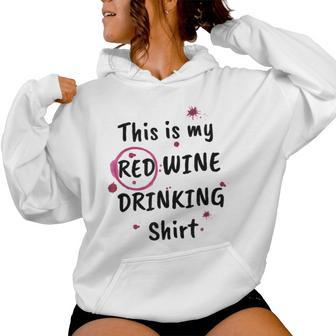 This Is My Red Wine Drinking Wine Women Hoodie - Thegiftio UK