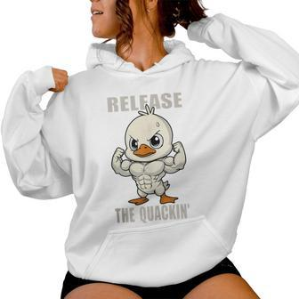Release The Quackin Duck Gym Weightlifting Bodybuilder Women Hoodie - Seseable