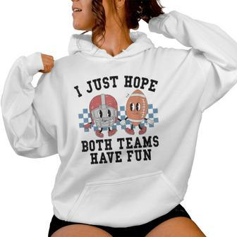 Retro Football I Just Hope Both Teams Have Fun Mom Game Day Women Hoodie | Mazezy