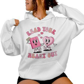 Retro Read Your Heart Out Valentine's Day Teacher Book Lover Women Hoodie - Seseable