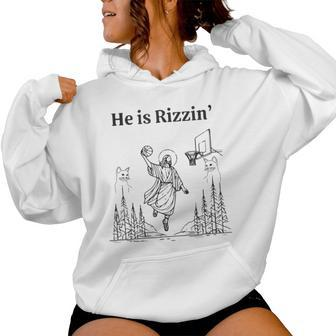 He Is Rizzin Cate Basketball Retro Christian Religious Women Hoodie - Seseable