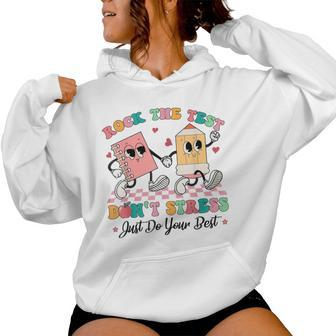 Rock The Test Dont Stress Testing Day Groovy Teacher Student Women Hoodie - Seseable