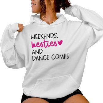 Weekends Besties Dance Comps Cheer Dance Mom Daughter Girls Women Hoodie - Monsterry