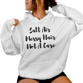 Salt Air Messy Hair Not A Care Women's Beach T-Shitt Women Hoodie - Monsterry DE