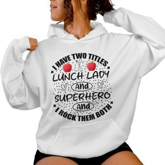 School Lunch Lady Hero Cafeteria Crew Teacher Team Superhero Women Hoodie - Seseable