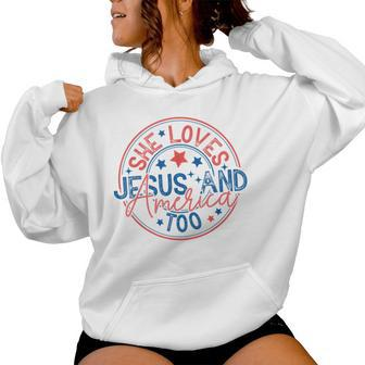 She Loves Jesus And America Too God Christian 4Th Of July Women Hoodie - Seseable