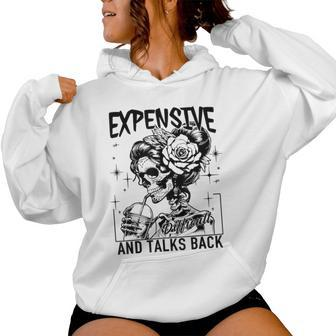 Skeleton Expensive Difficult And Talks Back Mother's Women Hoodie - Thegiftio UK