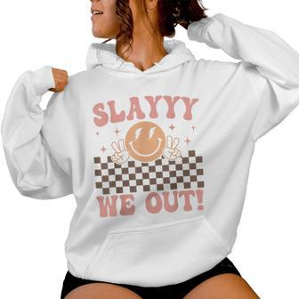 Slay We Out For Summer Girls Last Day Of School Smiling Face Women Hoodie - Seseable