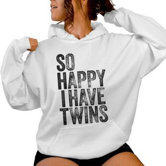 So Happy I Have Twins Fathers Women Hoodie - Monsterry