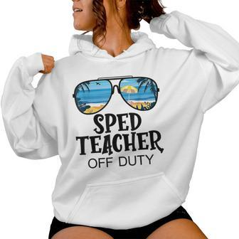 Special Education Teacher Off Duty Sunglasses Beach Summer Women Hoodie - Monsterry AU
